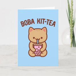 Roligt Kattkort: BOBA KIT-TEA Kort