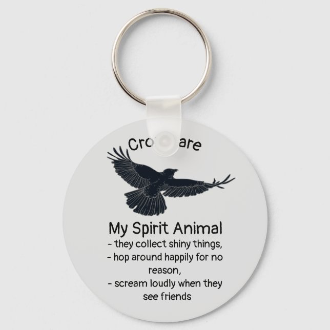Roligt Kråka Bird Spirit Animal Humor Quote Totem Nyckelring (Framsida)