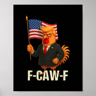 Roligt Kycklinghumor Citat Tupp Meme Anti-trump Poster