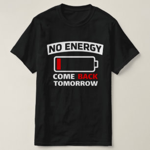Roligt Låg Batterinivå Ingen Energi Introvert Gra T Shirt