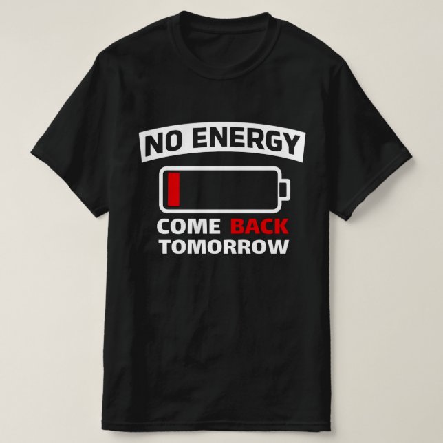 Roligt Låg Batterinivå Ingen Energi  Introvert Gra T Shirt (Design framsida)