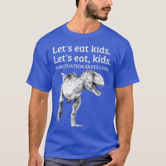 Roligt Låt oss äta skiljetecken Sparar liv Grammat T Shirt