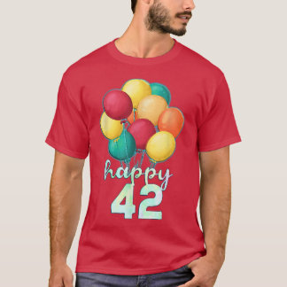 Roligt Lycklig 42 år gamla färgformiga ballonger 4 T Shirt