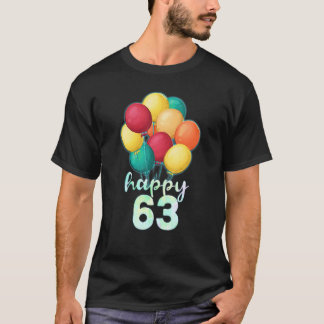 Roligt Lycklig 63 år gamla färgämnen 63:e födelsed T Shirt