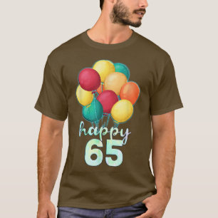 Roligt Lycklig 65 år gammal färgstark ballong 65e  T Shirt
