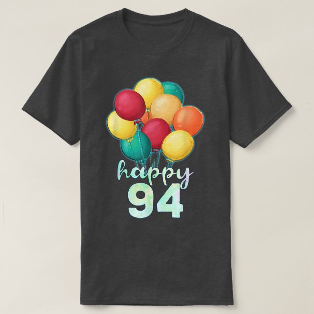 Roligt Lycklig 94 år gamla färgämnen 94:e födelsed T Shirt (Design framsida)