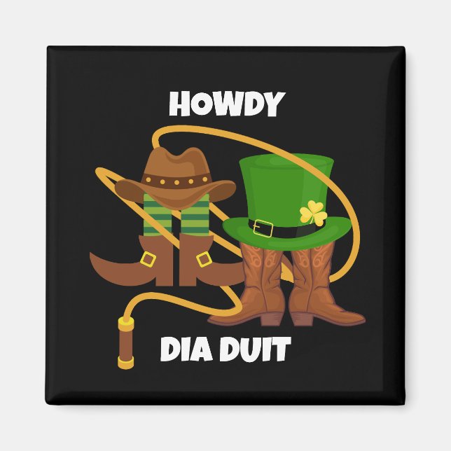 Roligt Lycklig St patricks day HOWDY DIA DUIT Cowb Magnet (Framsidan)