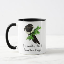 Roligt Magpie Bird Quote Om det Sparkles gillar de Mugg