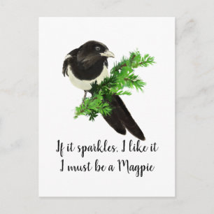 Roligt Magpie Quote om det är Sparkles jag gillar Vykort