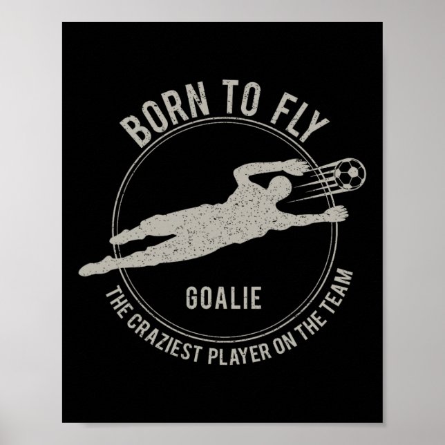 Roligt Målvaktspresent Född För Att Flyga Fotboll Poster (Framsidan)