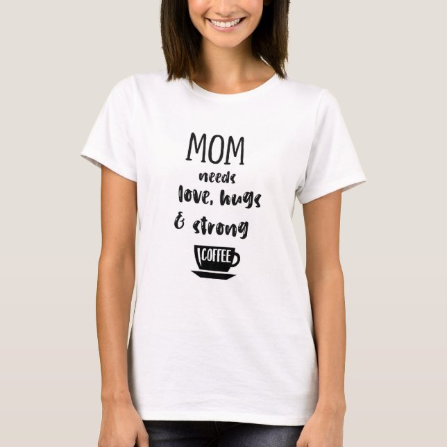 Roligt Mamma Citat T-Shirt (Framsida)