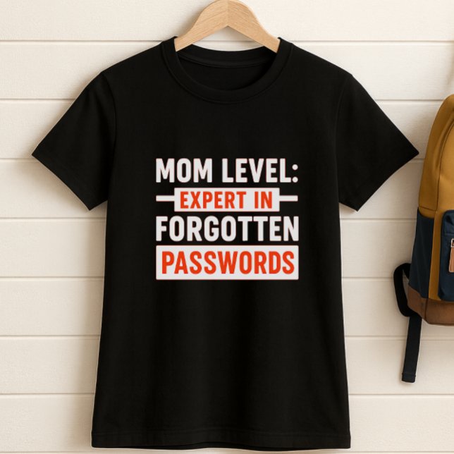 Roligt Mamma: Expert på glömda lösenord T Shirt (Skapare uppladdad)