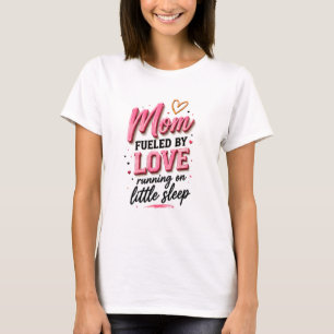💕 Roligt mammaliv för nya mammor ☕ T Shirt