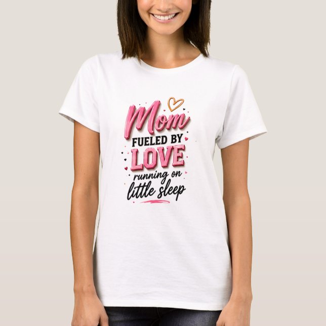 💕 Roligt mammaliv för nya mammor ☕ T Shirt (Framsida)