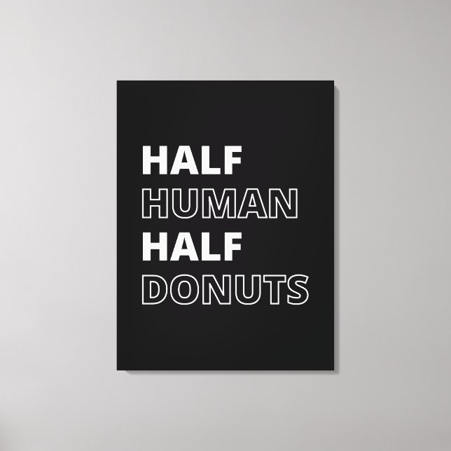 Roligt matcitat Halv människa Halv Donuts Canvastryck (Framsida)