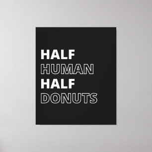 Roligt matcitat Halv människa Halv Donuts Canvastryck