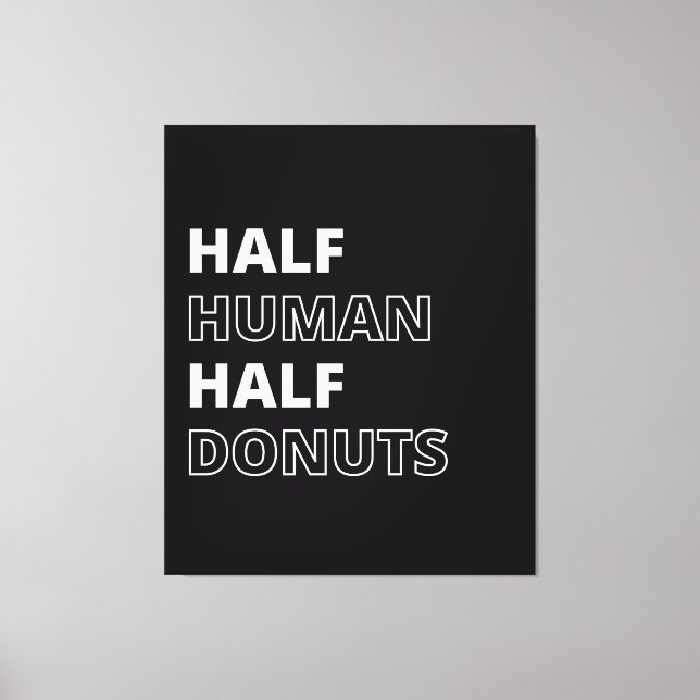 Roligt matcitat Halv människa Halv Donuts Canvastryck (Framsida)
