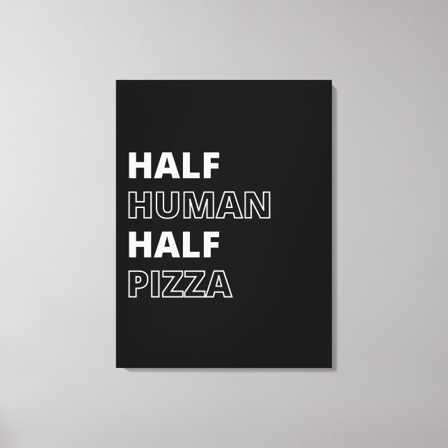 Roligt matcitat Halv människa halv pizza Canvastryck (Framsida)