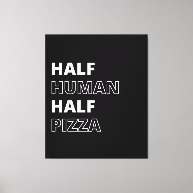 Roligt matcitat Halv människa halv pizza Canvastryck (Framsida)
