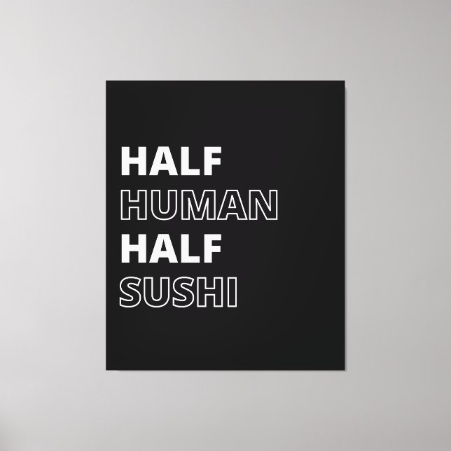 Roligt matcitat Halv människa Halv sushi Canvastryck (Framsida)