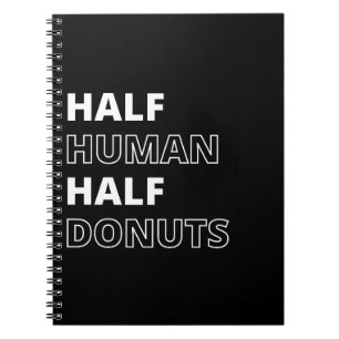 Roligt matcitat Halvt människa Halvt Donuts Anteckningsbok