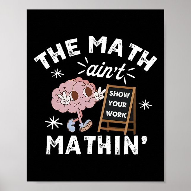 Roligt Matematiken är inte matte Söt Visa ditt arb Poster (Framsidan)