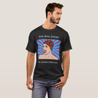 Roligt med Chemo Tee Shirt