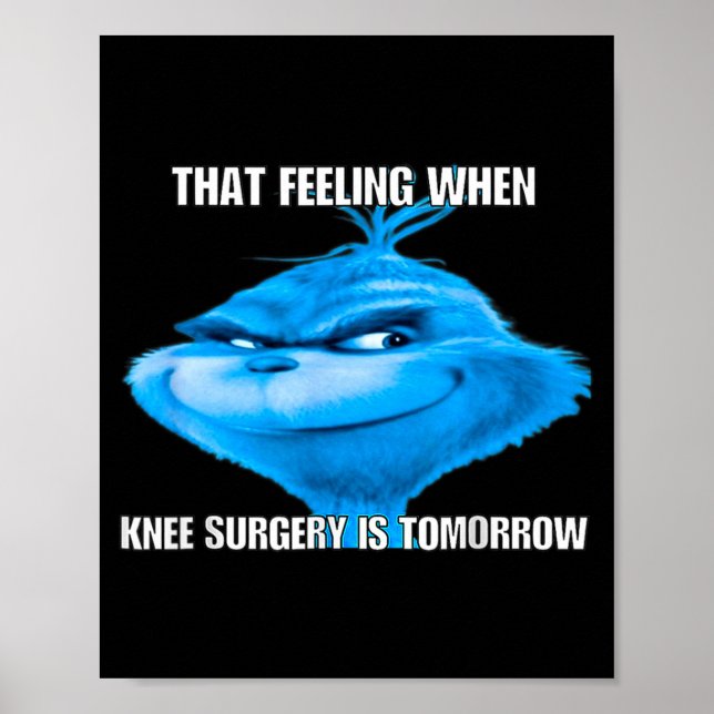 Roligt Med Den Känslan När Knäoperationen Är Imorg Poster (Framsidan)