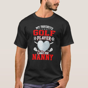 Roligt Min favoritspelare kallar mig Nanny T Shirt