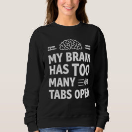 Roligt "Min Hjärna Har För Många Flikar Öppna" Kvi T Shirt