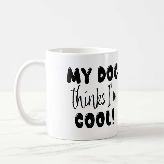 Roligt Min Hund Tycker Jag Är Cool Kaffemugg (Vänster)