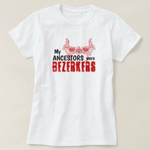 Roligt "Mina förfäder var berserkers" T Shirt