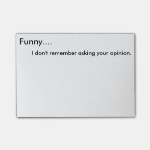 Roligt minns jag inte att fråga din åsikt för A Post-it Block