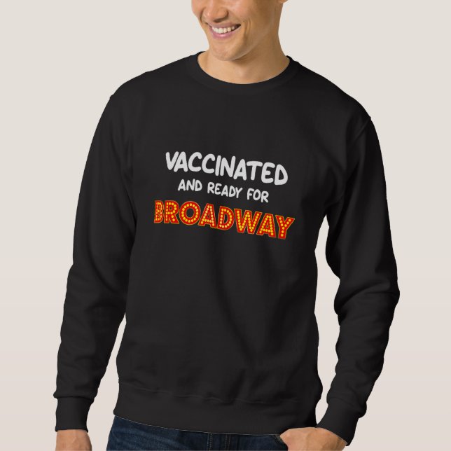 Roligt Musicals Broadway Open Vaccination passerar Lång Ärmad Tröja (Framsida)