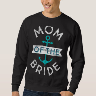 Roligt Nautical Wedding Favor Mor Mamma Mamma i vi Lång Ärmad Tröja