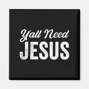 Roligt ni behöver Jesus kristen religion Kristus J Magnet