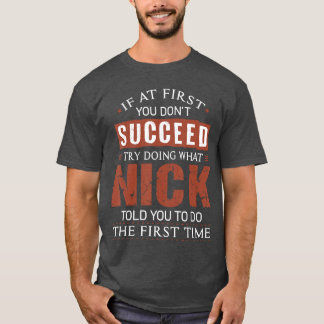 Roligt Nick Om du inte lyckas förstör du Wh T Shirt