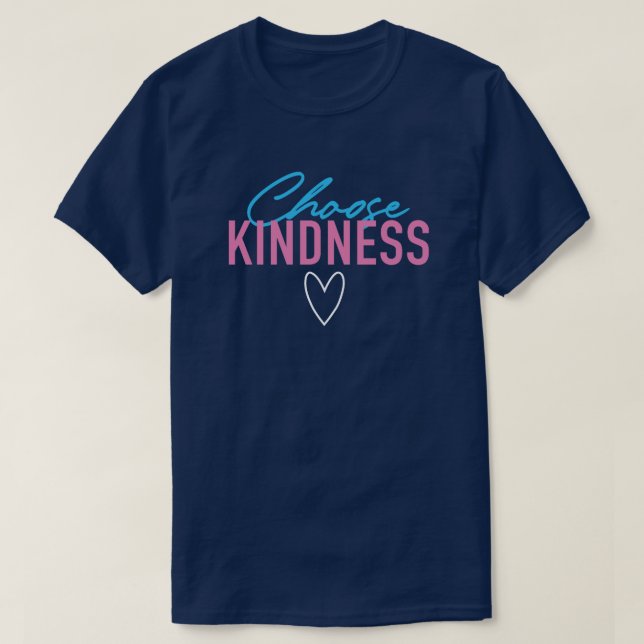 Roligt och katalog "Välj kindness" T-Shirt (Design framsida)