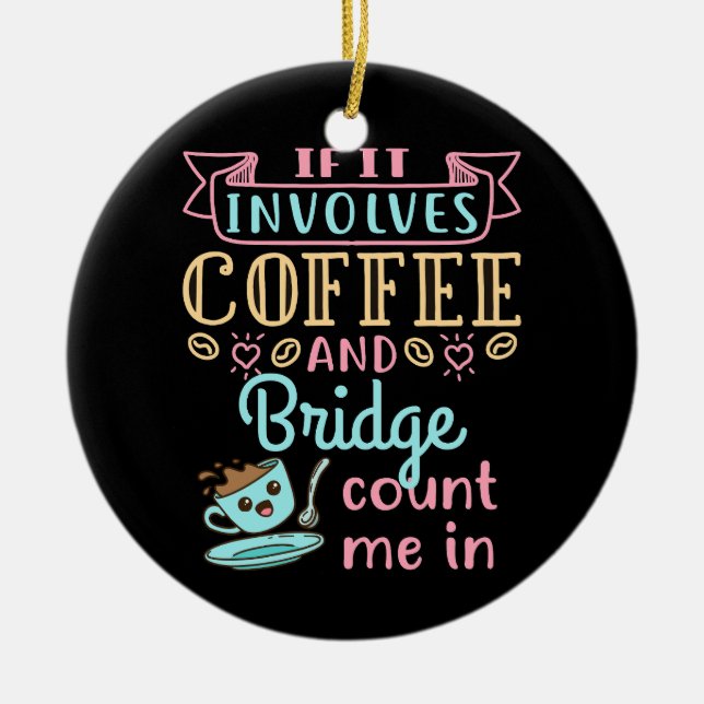 Roligt om det handlar om kaffe och bridge julgransprydnad keramik (Framsidan)