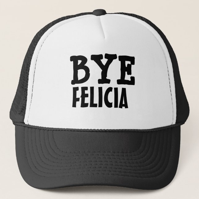 Roligt ordstäv för ByeFelicia Truckerkeps (Framsida)