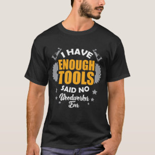 Roligt ordstäv för Woodworkerpappa - jag har nog T Shirt