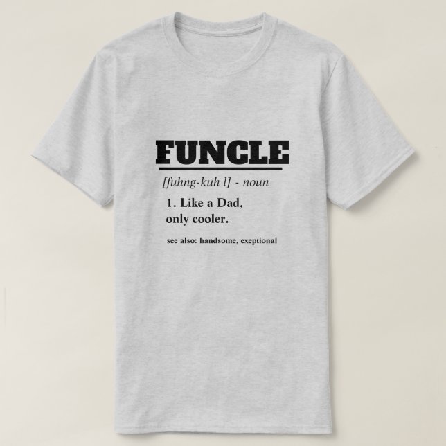 Roligt ordstäv - Funcle rolig Uncle T Shirt (Design framsida)
