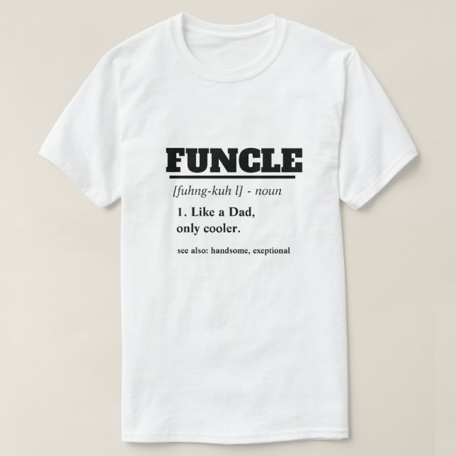 Roligt ordstäv - Funcle rolig Uncle T Shirt (Design framsida)