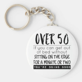 Roligt över 50 Att komma ut ur Bed Joke Nyckelring