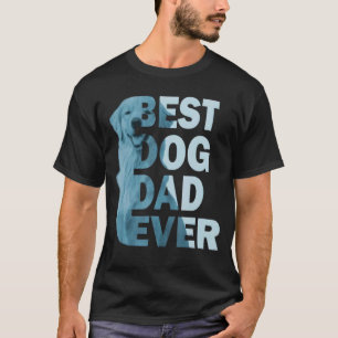 Roligt pappa Best Hund Pappa Aldrig Hund Fars dag T Shirt