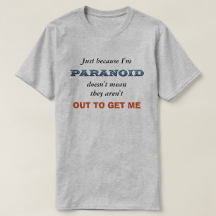 Roligt paranoid t shirt