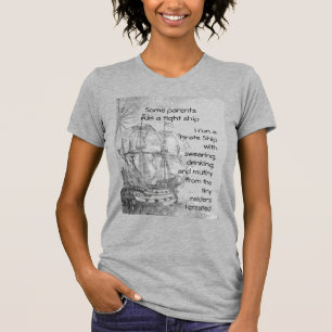 Roligt Parent Pirat Quote Pirat Frakt T Shirt
