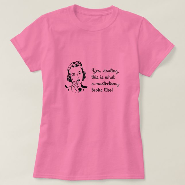 Roligt påstående för Mastectomy Tee Shirt (Design framsida)