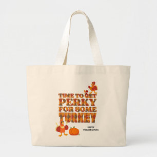 Roligt PERKY FÖR TURKIETS Thanksgiving Jumbo Tygkasse