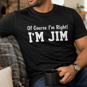 Roligt Personligt Jim Namn Naturligtvis Har Jag Rä T Shirt
